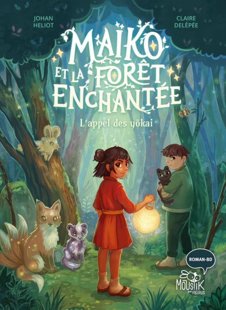 Maïko et la forêt enchantée - L appel des y kai - Johan Heliot, Claire Delépée, Johan Heliot, Claire Delépée - FLEURUS