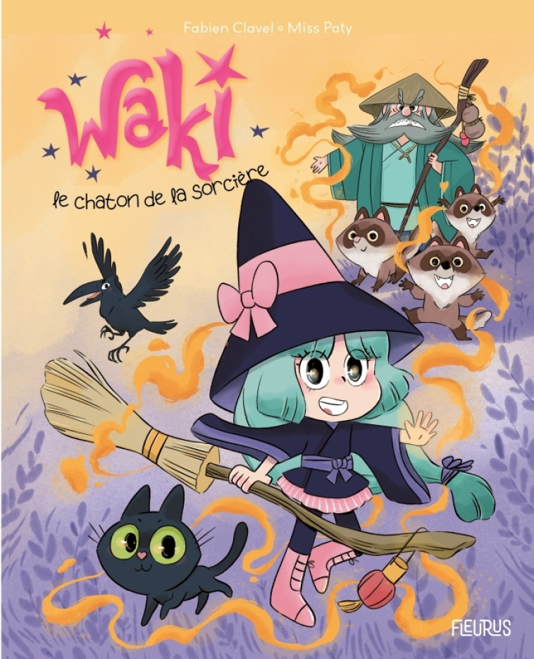 Waki, le chaton de la sorcière - Fabien Clavel, Miss Paty, Fabien Clavel, Miss Paty - FLEURUS