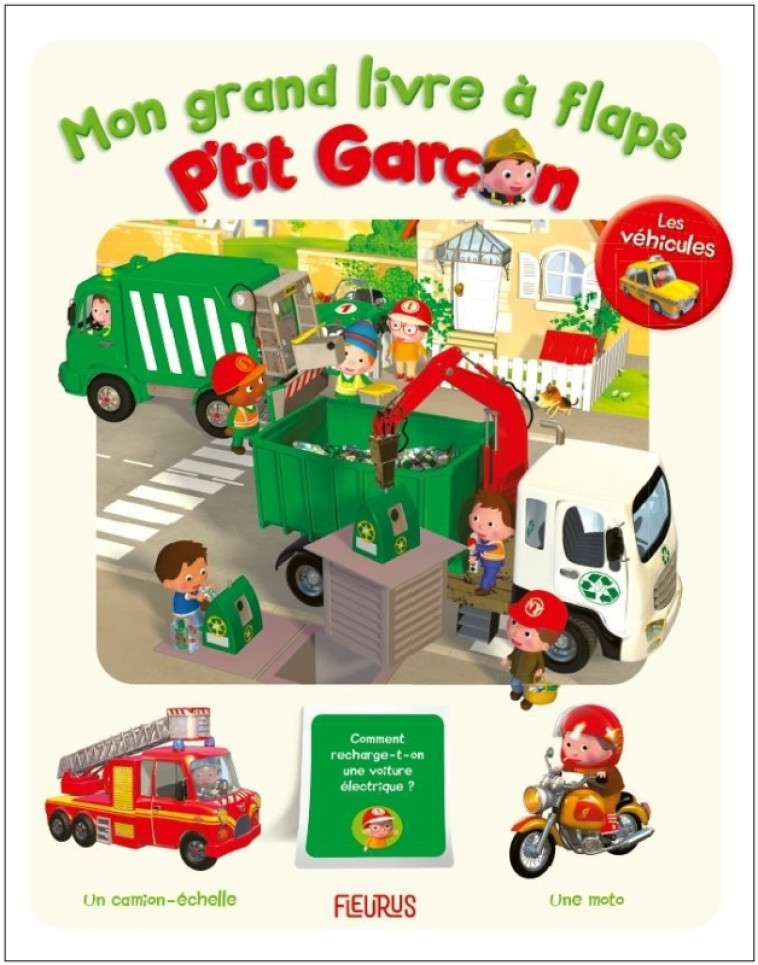 Mon grand livre à flaps P tit garçon - Les véhicules - Nathalie Bélineau, Alexis Nesme, Nathalie Bélineau, Alexis Nesme - FLEURUS
