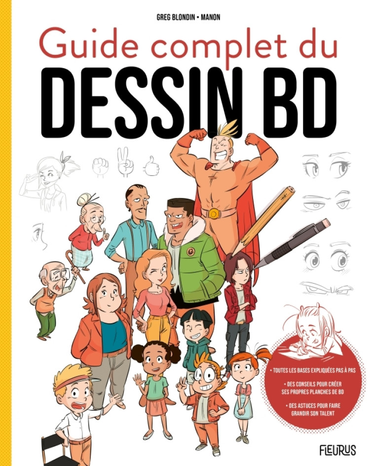 Guide complet du dessin BD - Greg Blondin, Manon Manon,  MANON, Greg Blondin,  MANON - FLEURUS