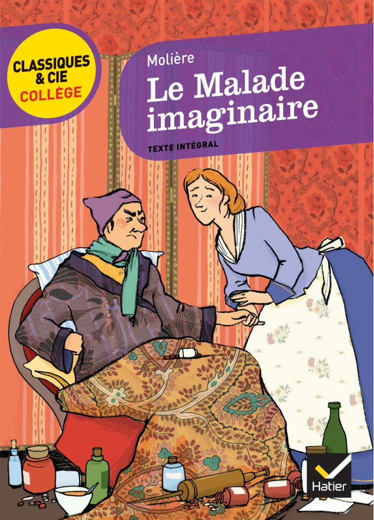 Le Malade imaginaire - Molière Molière, Hélène Ricard, Bertrand Louet, Jean-Baptiste Molière (Poquelin dit), Jean-Baptiste Molière (Poquelin dit), Hélène Ricard, Bertrand Louet - HATIER
