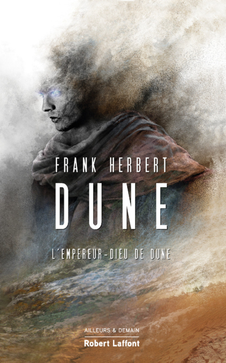 Dune - Tome 4 L'Empereur-Dieu de Dune - Frank Herbert, Irène Langlet, Serge Lehman, Guy Abadia - ROBERT LAFFONT