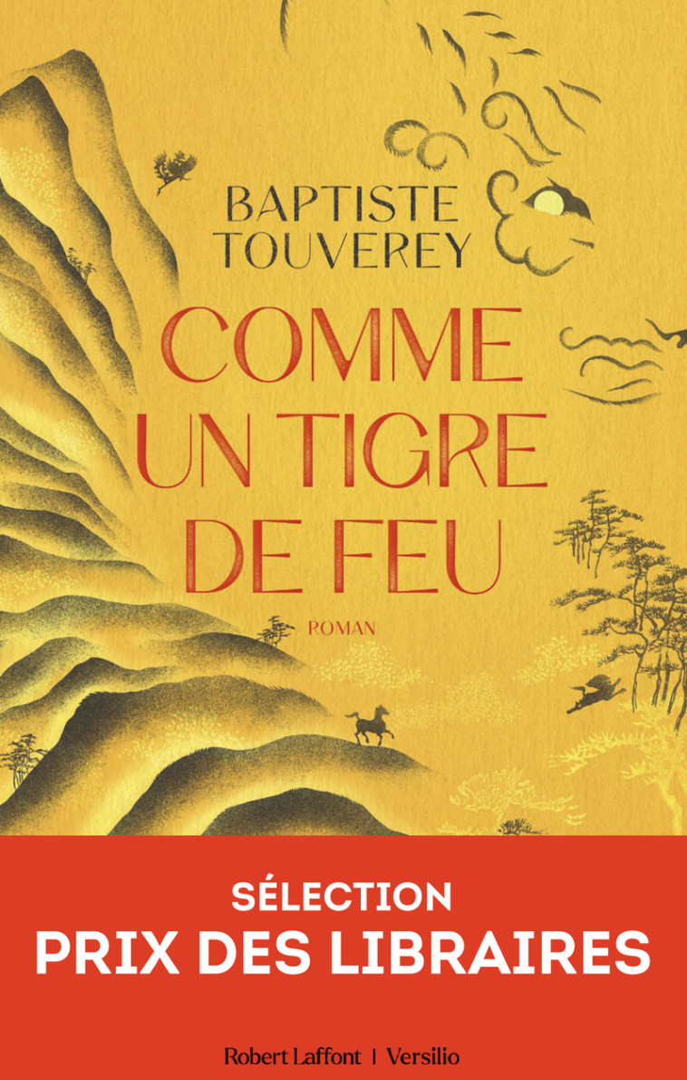 Comme un tigre de feu - Baptiste Touverey, Baptiste Touverey - R LAFF VERSILIO