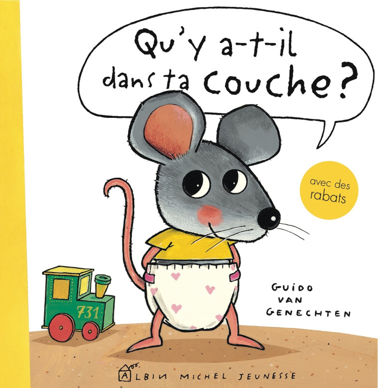 Qu'y a-t-il dans ta couche ? Un livre pour passer de la couche au pot - Guido Van Genechten, Guido Van Genechten - ALBIN MICHEL