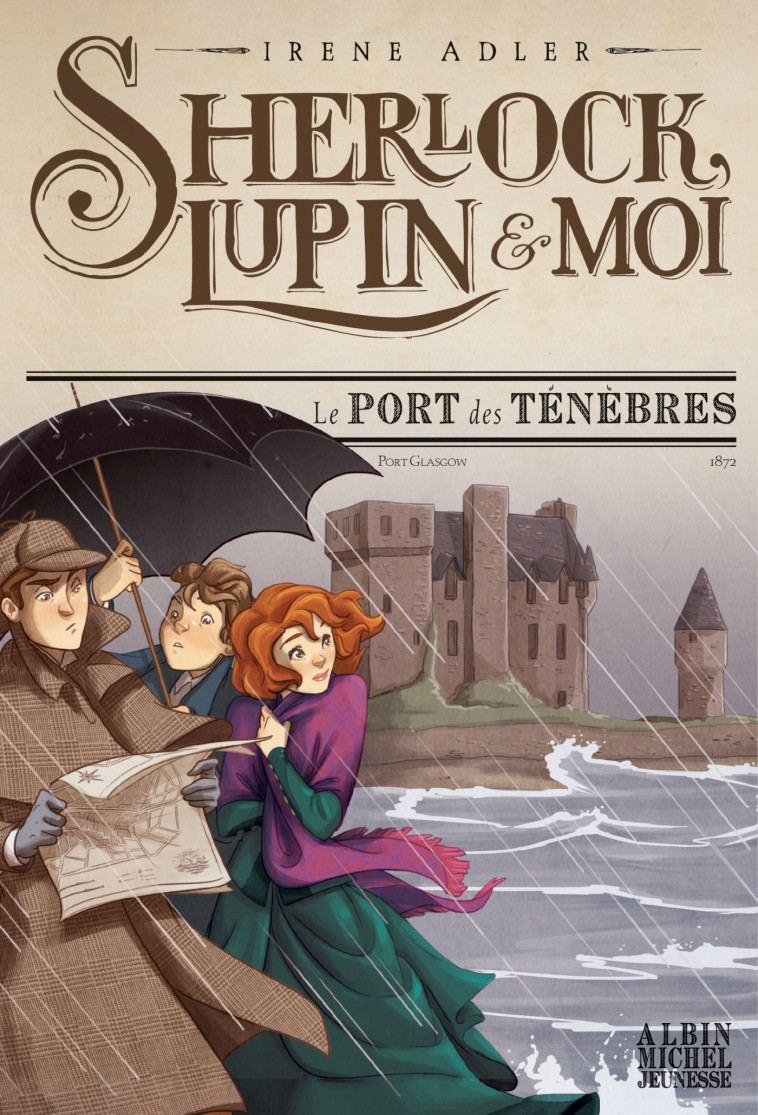Sherlock, Lupin & moi T11 Le Port des ténèbres - Irène Adler, Iacopo Bruno, Béatrice Didiot, Irène Adler, Iacopo Bruno, Béatrice Didiot - ALBIN MICHEL