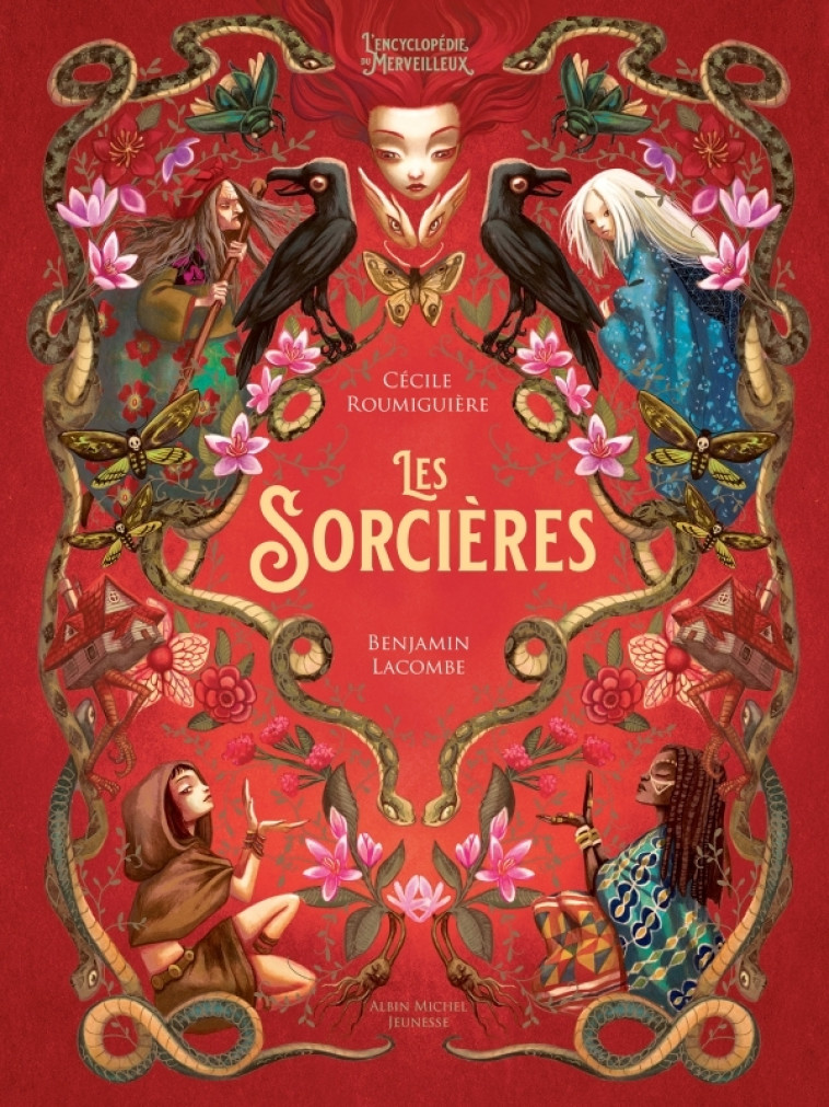 Les Sorcières - Cécile Roumiguière, Benjamin Lacombe, Cécile Roumiguière, Benjamin Lacombe - ALBIN MICHEL