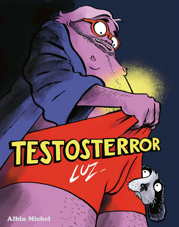 Testosterror - Luz Luz,  Luz,  Luz - ALBIN MICHEL