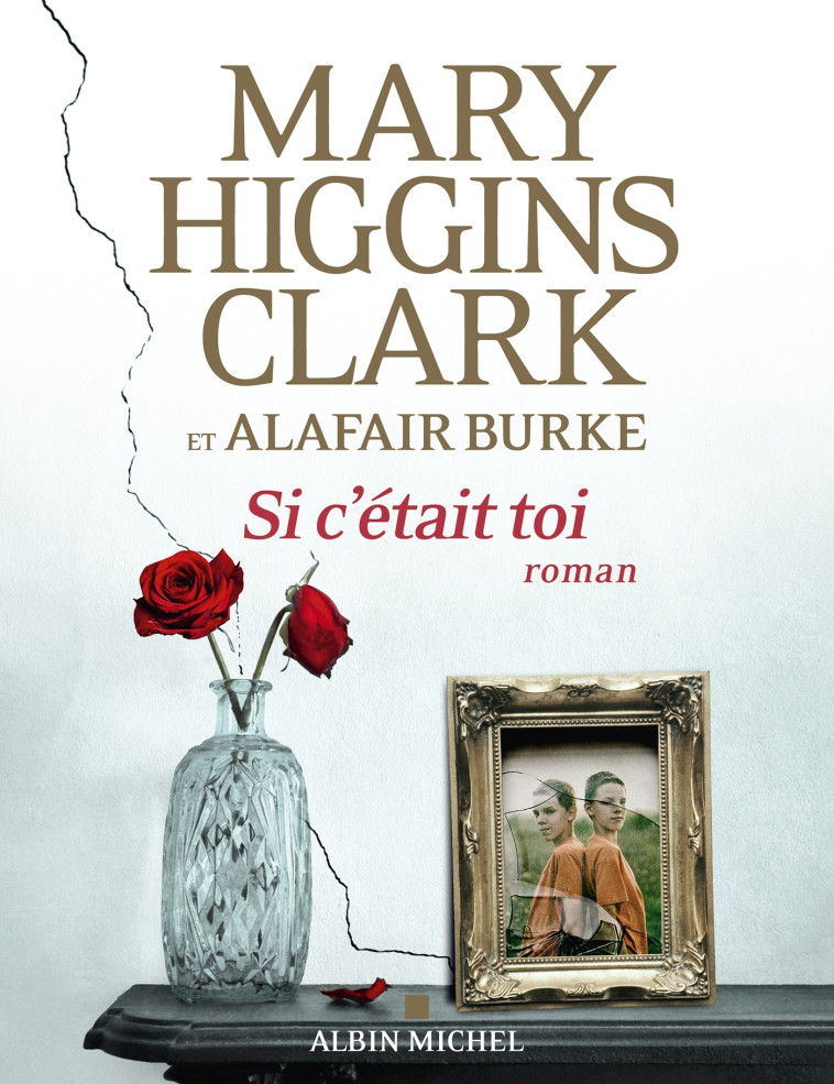 Si c'était toi - Mary Higgins Clark, Alafair Burke, Amélie Juste-Thomas, Mary Higgins Clark, Alafair Burke, Amélie Juste-Thomas - ALBIN MICHEL