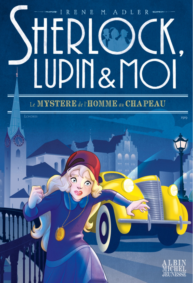 Sherlock, Lupin & moi T15 Le Mystère de l'homme au chapeau - Irène Adler, Béatrice Didiot, Irène Adler, Béatrice Didiot - ALBIN MICHEL
