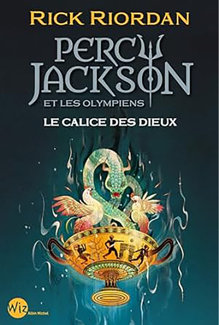 Percy Jackson et les Olympiens - Le Calice des dieux - Rick Riordan, Mona Pracontal, Mona de Pracontal - ALBIN MICHEL