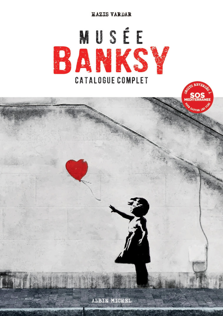 Musée Banksy - Hazis Vardar, Hazis Vardar - ALBIN MICHEL
