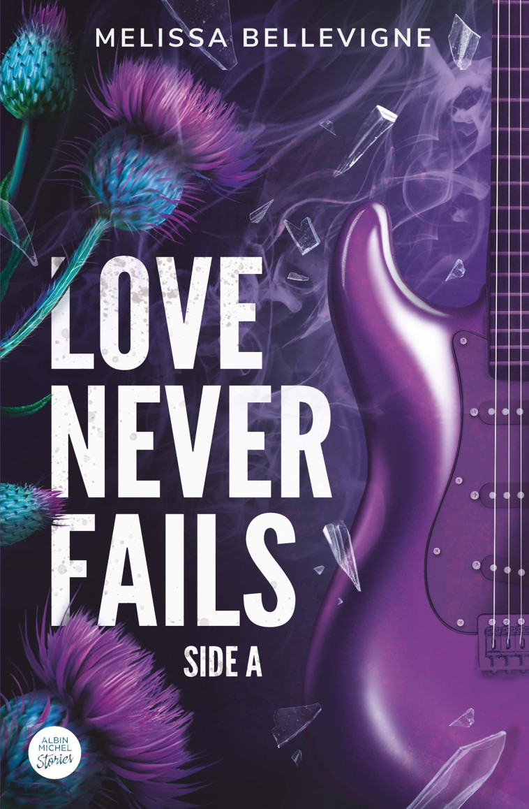 Love never fails - Side A - Melissa Bellevigne, Melissa Bellevigne - ALBIN MICHEL