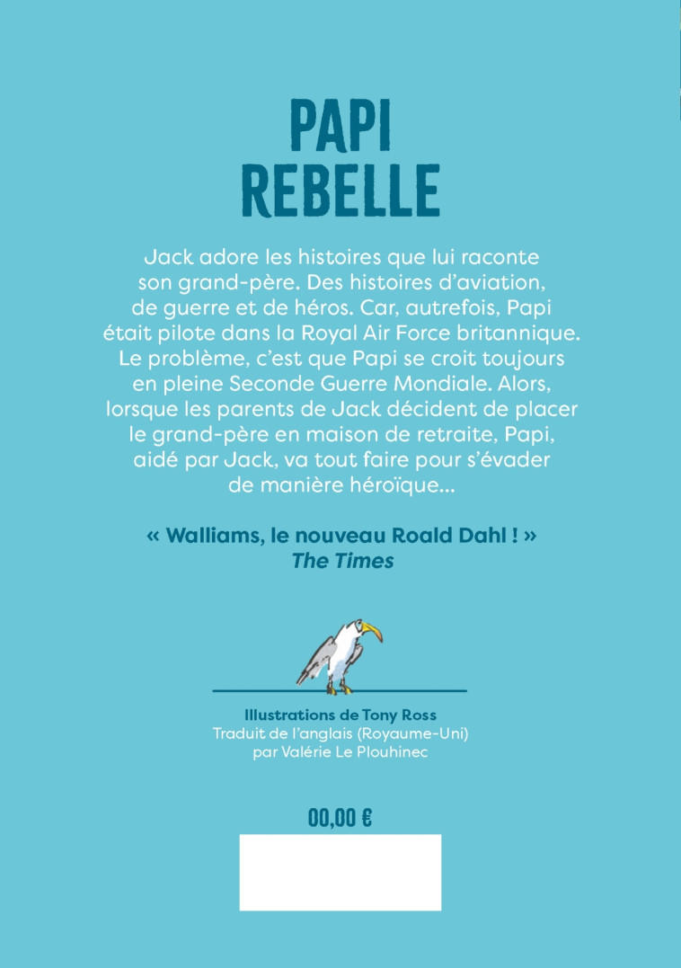 Papi Rebelle (Edition 2024 - poche) - David Walliams, Tony Ross, Valérie Le Plouhinec - ALBIN MICHEL