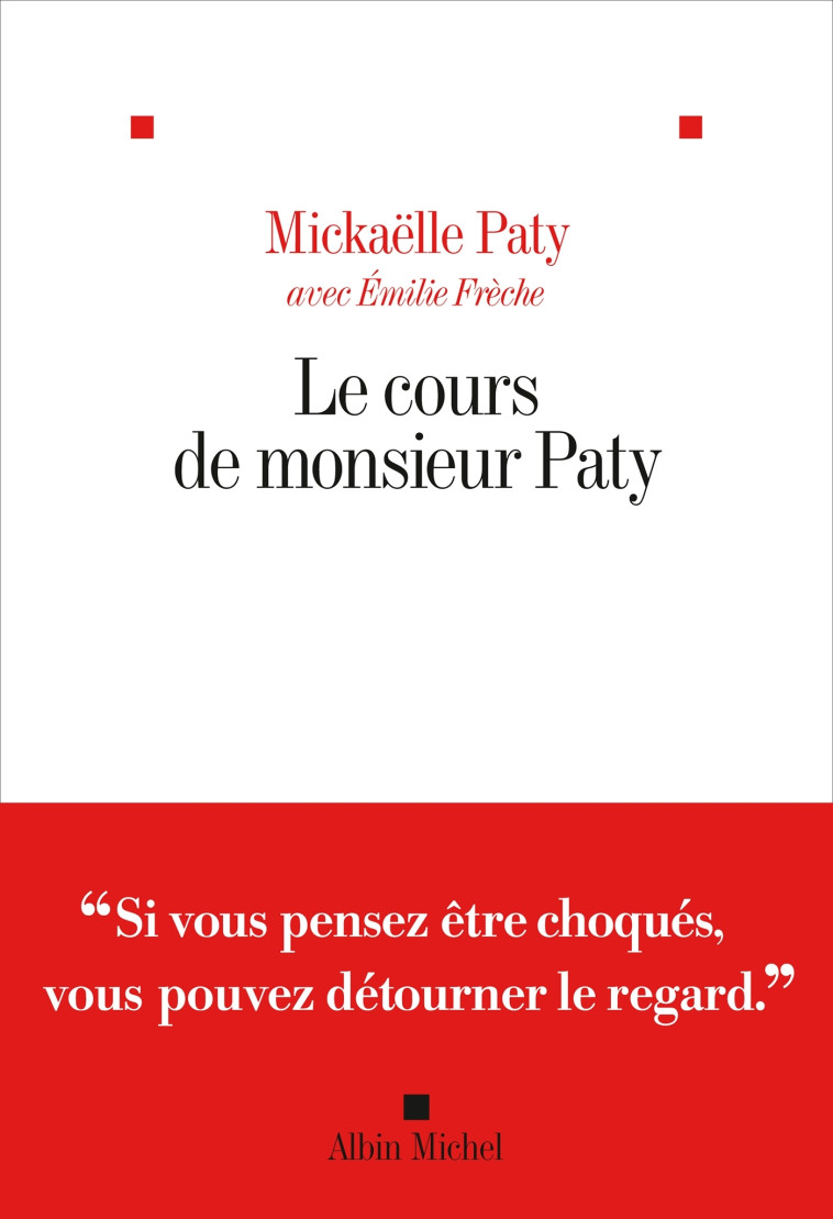 Le Cours de Monsieur Paty - auteur a venir auteur a venir,  Auteur À Venir, Emilie Frèche, Mickaëlle Paty, Mickaëlle Paty, Emilie Frèche - ALBIN MICHEL