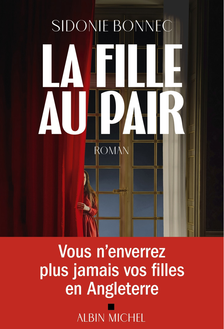 La Fille au pair - Sidonie Bonnec, Sidonie Bonnec - ALBIN MICHEL