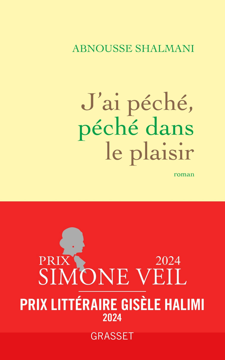 J'ai péché, péché dans le plaisir - Abnousse Shalmani - GRASSET