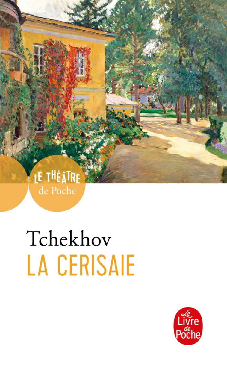 La Cerisaie - Anton Tchekhov - LGF