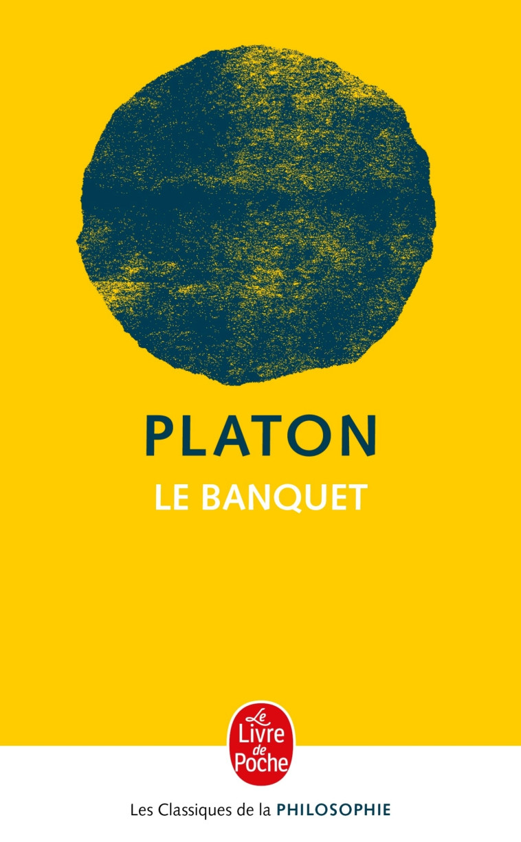 Le Banquet - Platon Platon,  PLATON - LGF