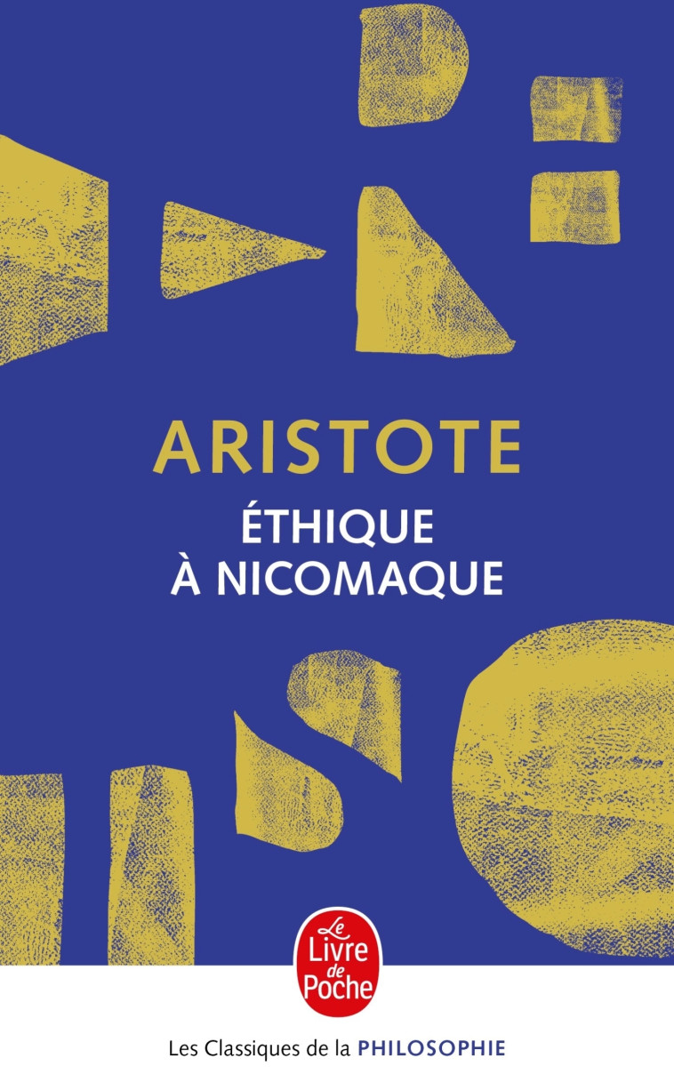 Ethique à Nicomaque - Aristote Aristote,  ARISTOTE,  ARISTOTE - LGF
