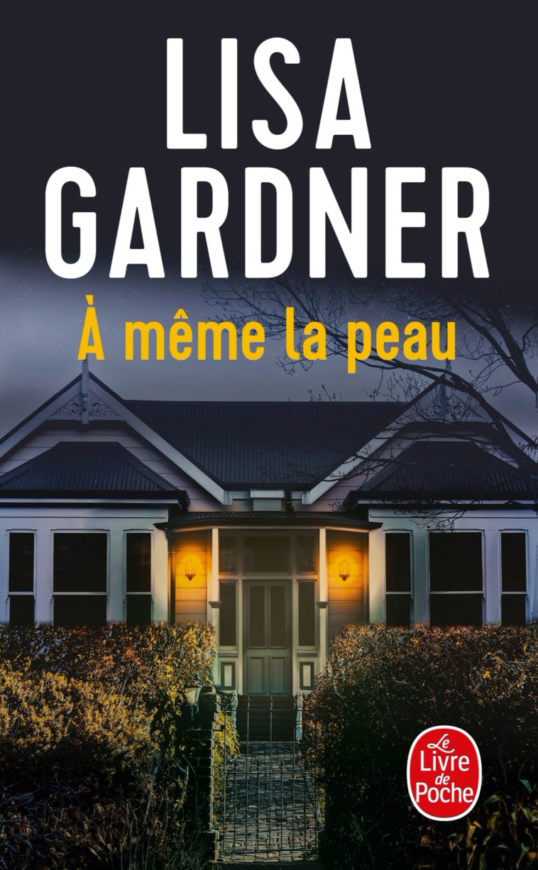 A même la peau - Lisa Gardner, Lisa Gardner - LGF