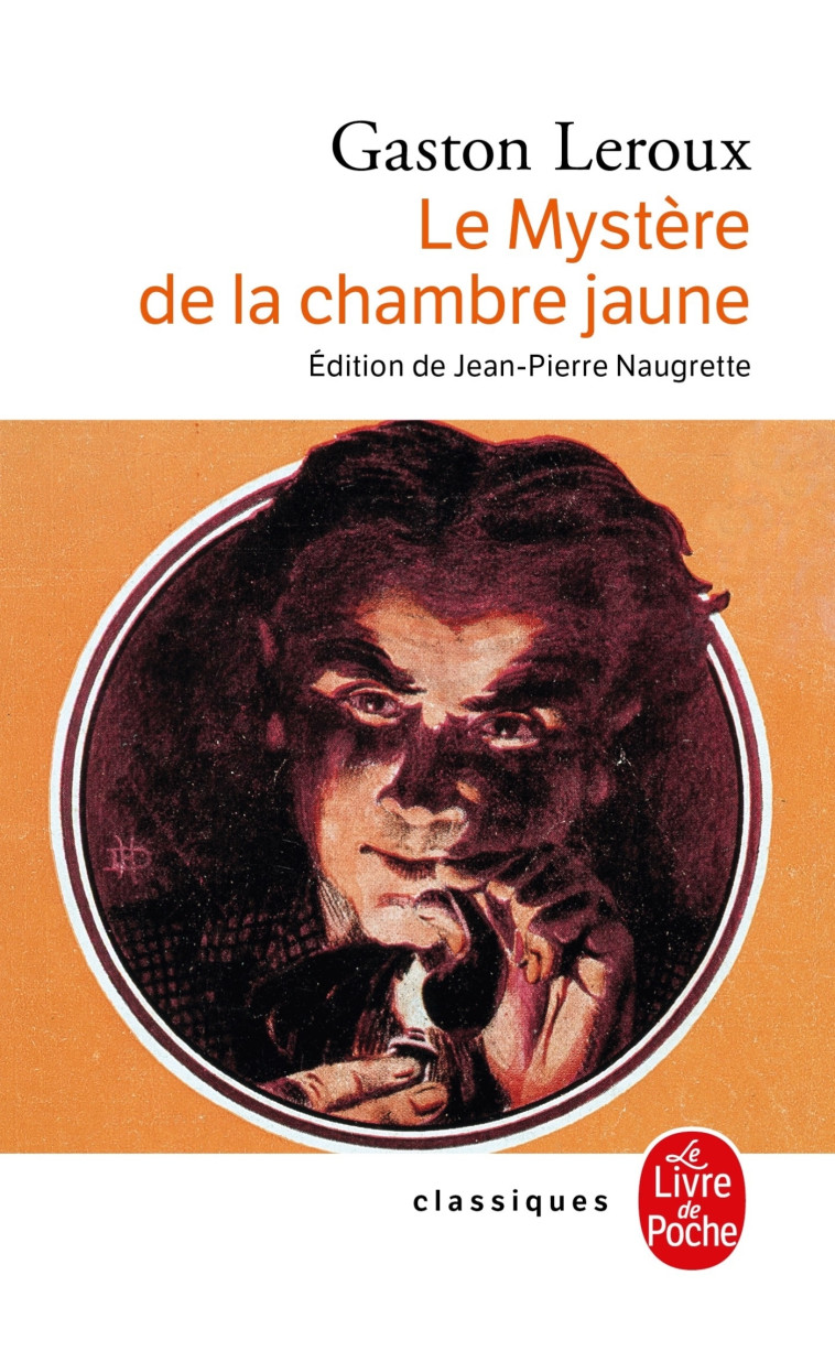 Le Mystère de la chambre jaune - Gaston LEROUX - LGF