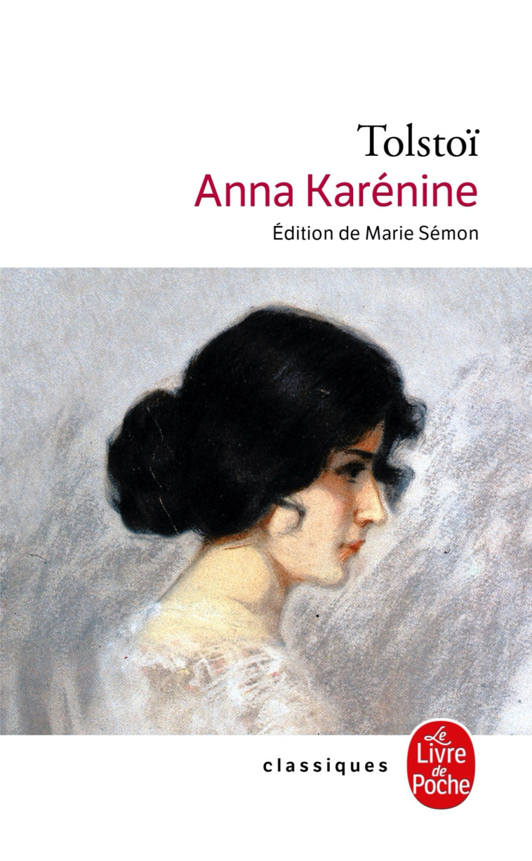 Anna Karénine - Léon Tolstoi - LGF