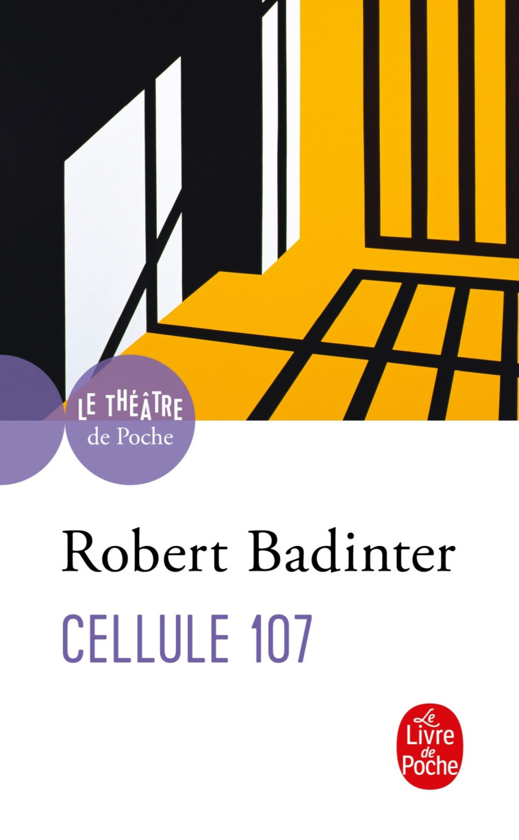 Cellule 107 - Robert Badinter - LGF