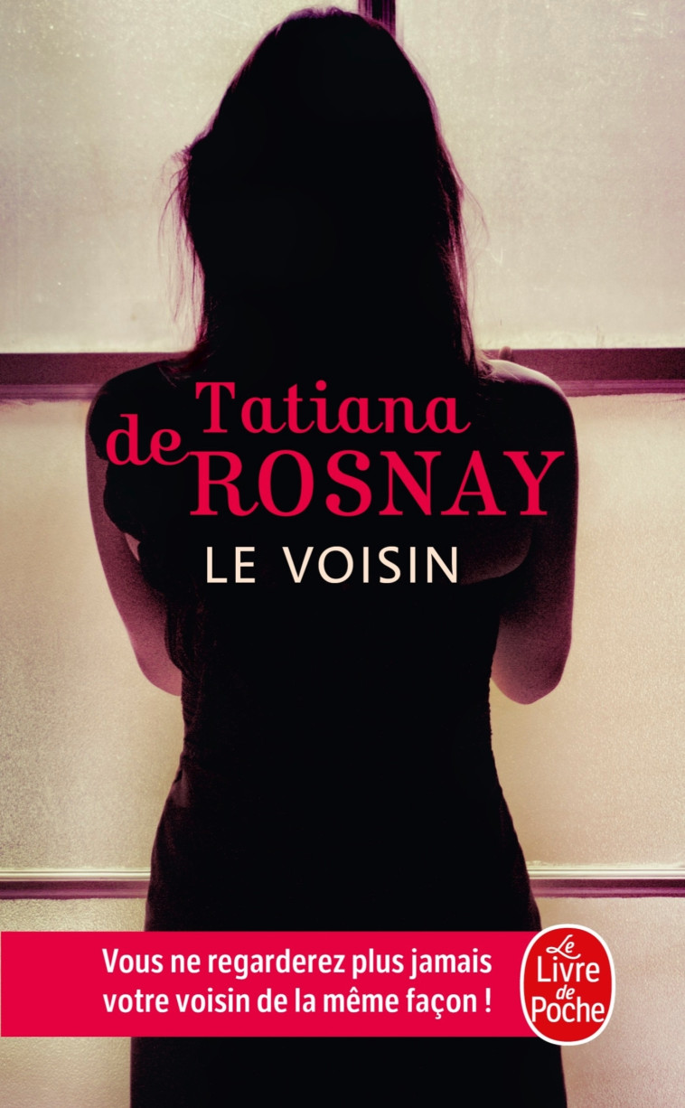 Le Voisin - Tatiana Rosnay, Tatiana de Rosnay - LGF