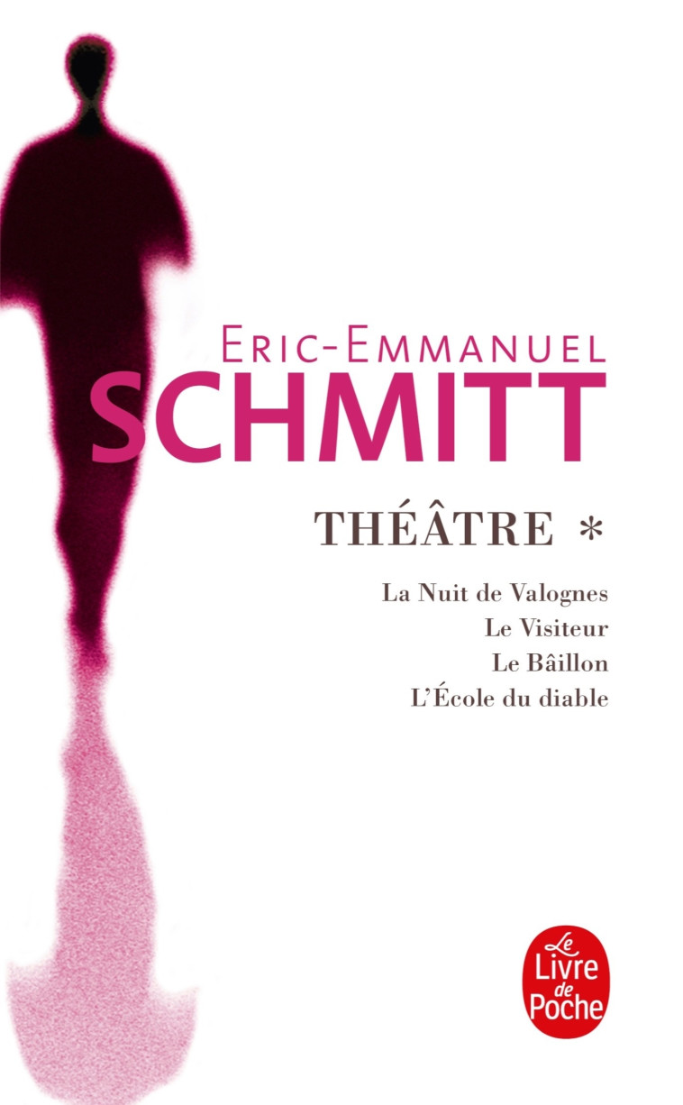 La Nuit de Valognes, Le Visiteur, Le Bâillon, L'Ecole du diable (Théâtre, Tome 1) - Éric-Emmanuel Schmitt - LGF