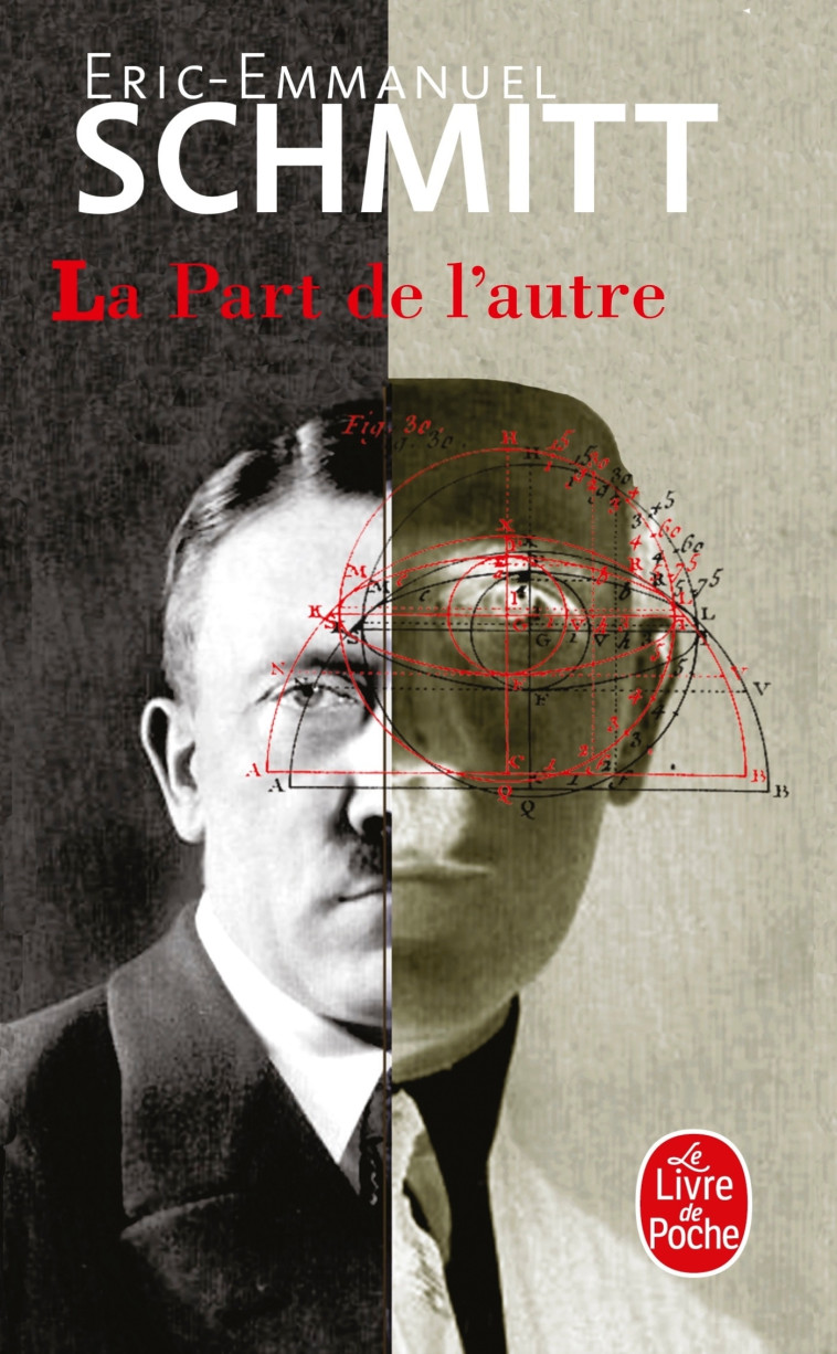 La Part de l'autre - Éric-Emmanuel Schmitt, Éric-Emmanuel Schmitt - LGF