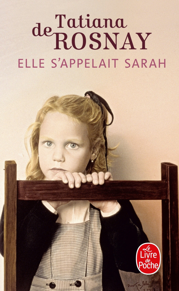 Elle s'appelait Sarah - Tatiana Rosnay, Tatiana de Rosnay, Tatiana Rosnay - LGF