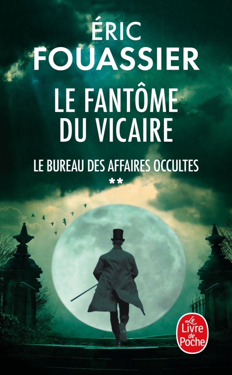 Le Fantôme du Vicaire (Le Bureau des affaires occultes, Tome 2) - Eric Fouassier, Eric Fouassier - LGF