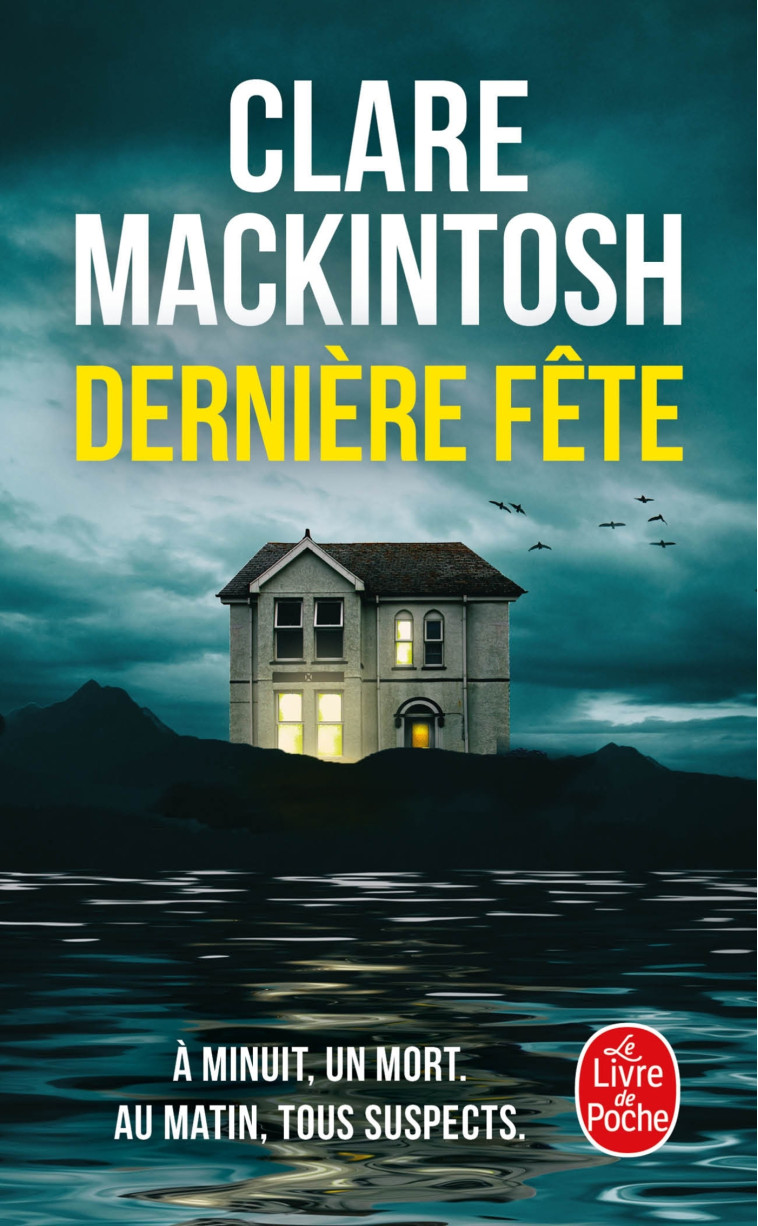 Dernière fête - Clare Mackintosh - LGF
