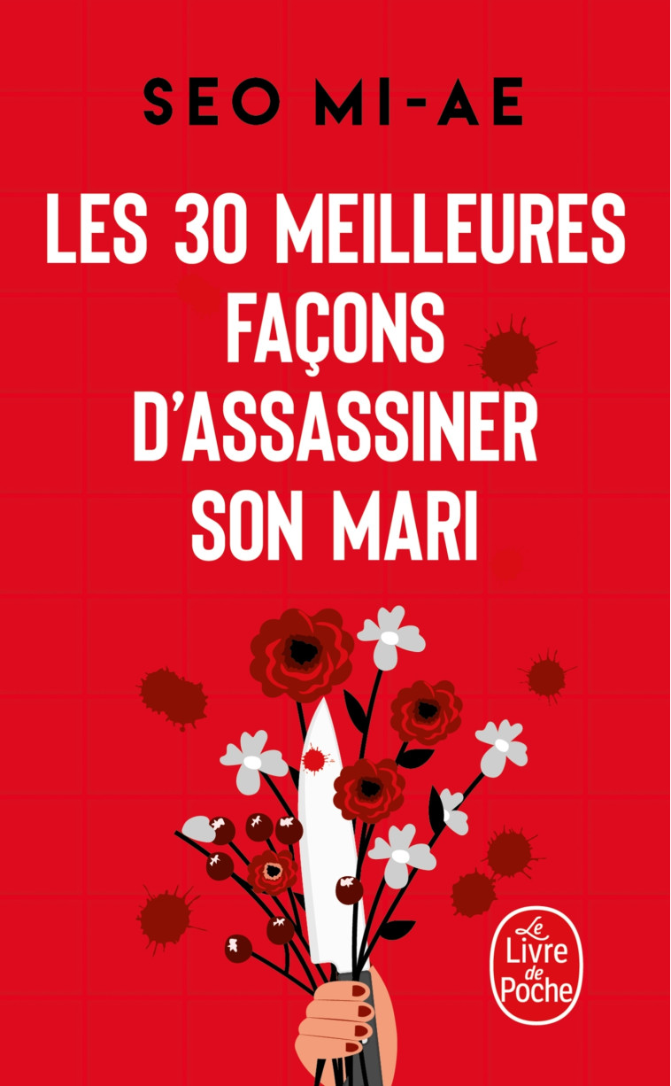 Les 30 meilleures façons d'assassiner son mari - Mi-Ae Seo, Mi-Ae Seo - LGF