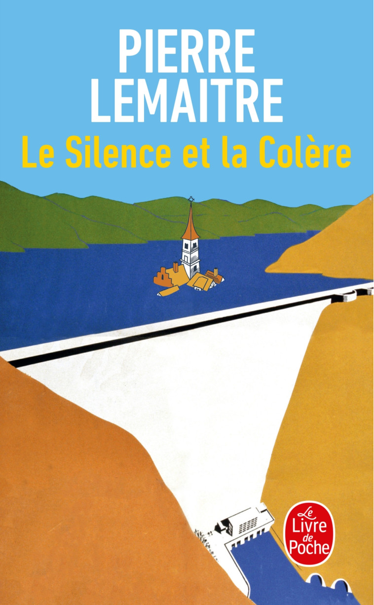 Le Silence et la Colère - Pierre Lemaitre, Pierre Lemaitre - LGF