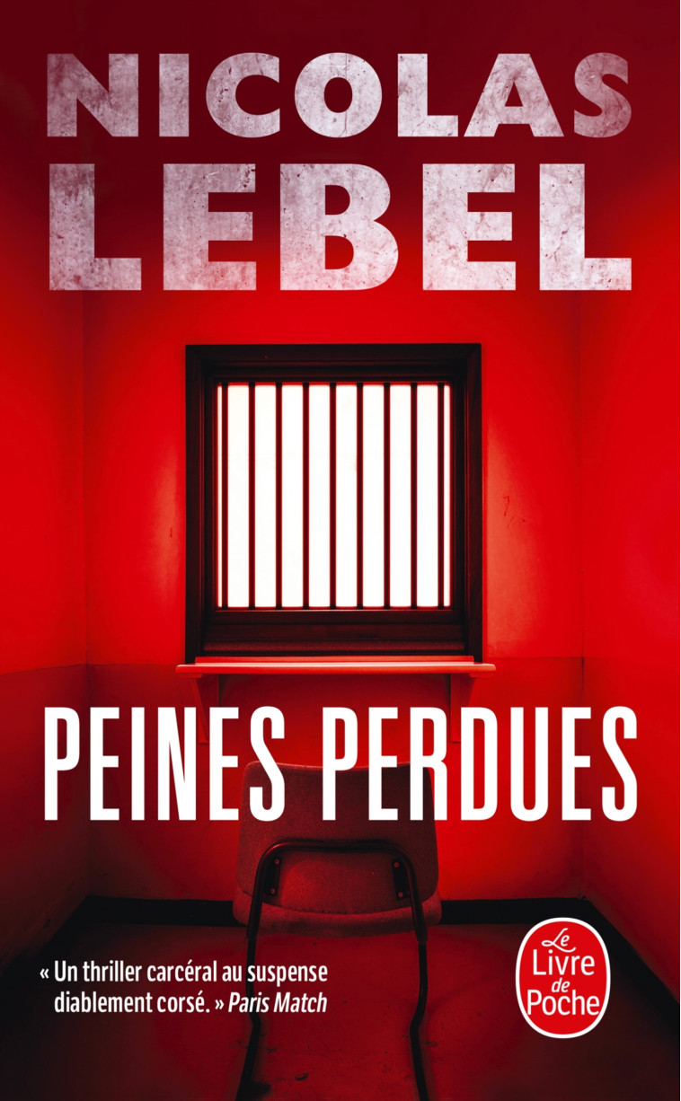 Peines perdues - Nicolas Lebel, Nicolas Lebel - LGF