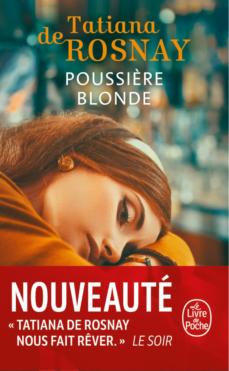 Poussière blonde - Tatiana Rosnay, Tatiana Rosnay - LGF