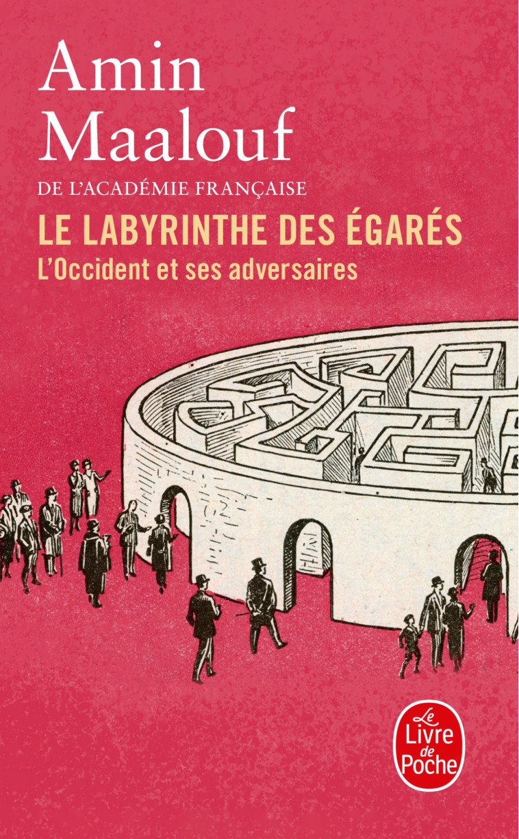Le Labyrinthe des égarés - Amin Maalouf, Amin Maalouf - LGF