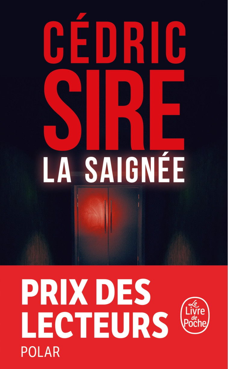 La Saignée - Cédric Sire, Cédric Sire - LGF