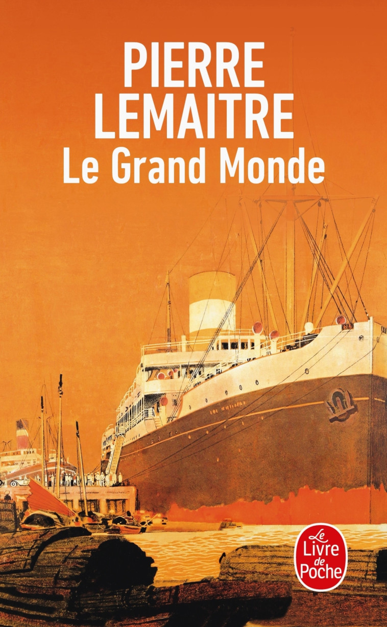 Le Grand Monde - Pierre Lemaitre, Pierre Lemaitre - LGF