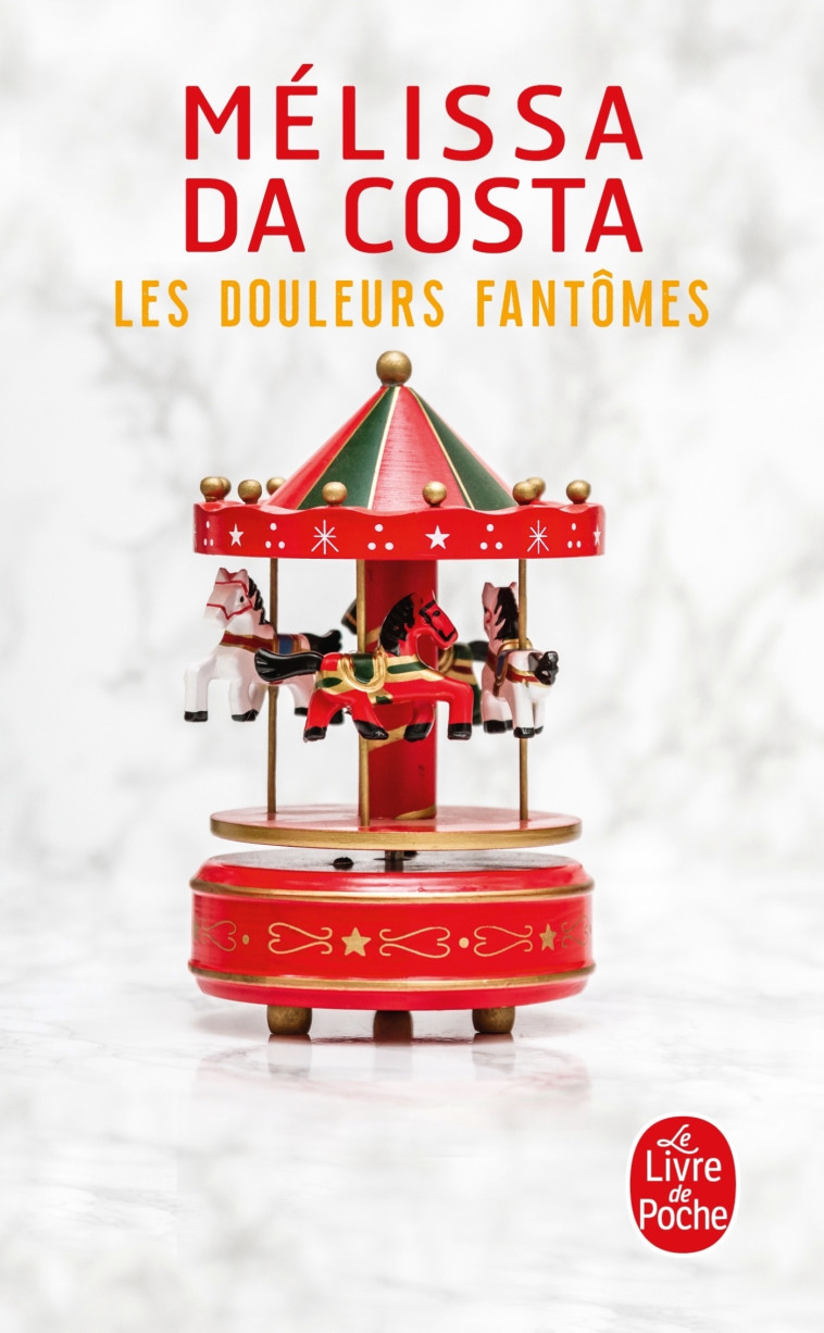 Les Douleurs fantômes - Mélissa Da Costa, Mélissa Da Costa - LGF