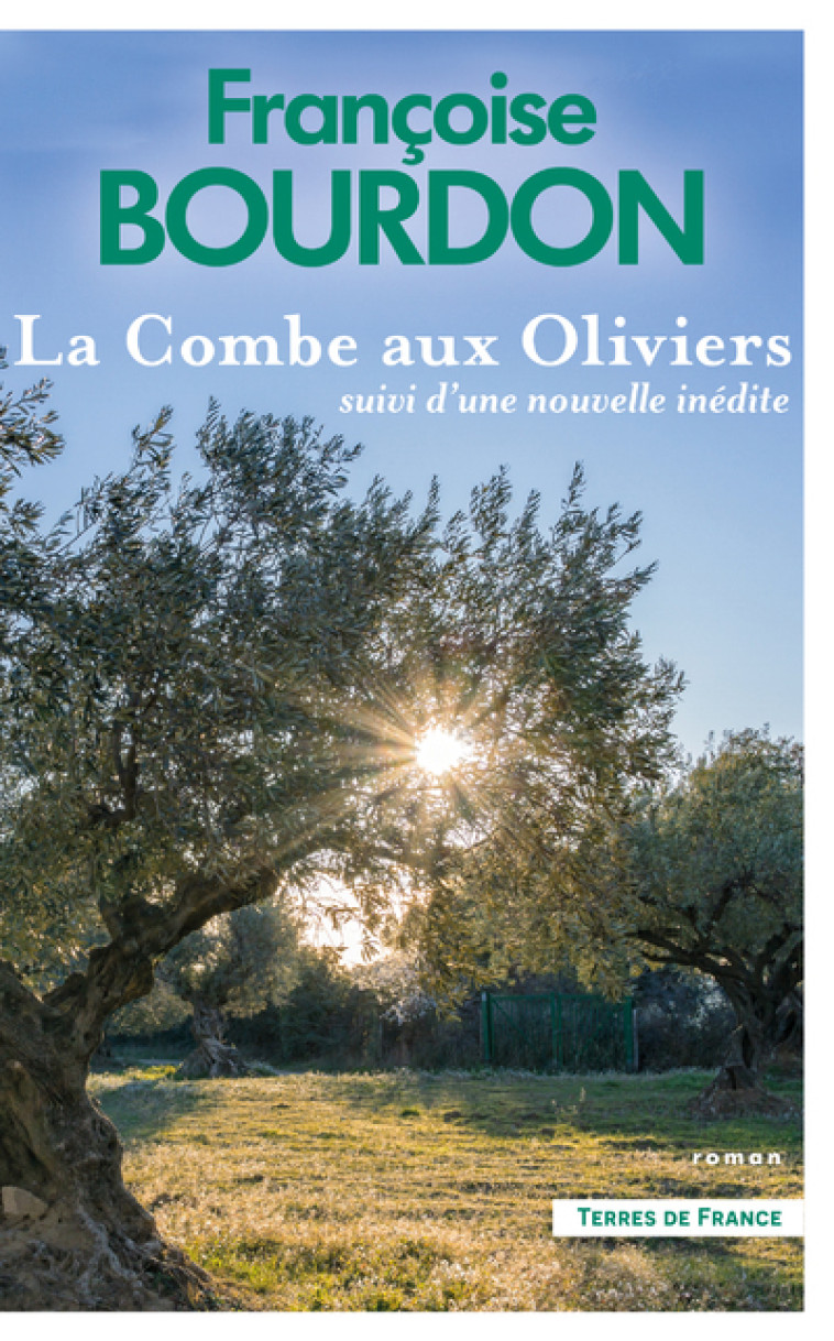 La Combe aux oliviers suivi d'une nouvelle inédite - Françoise Bourdon - PRESSES CITE