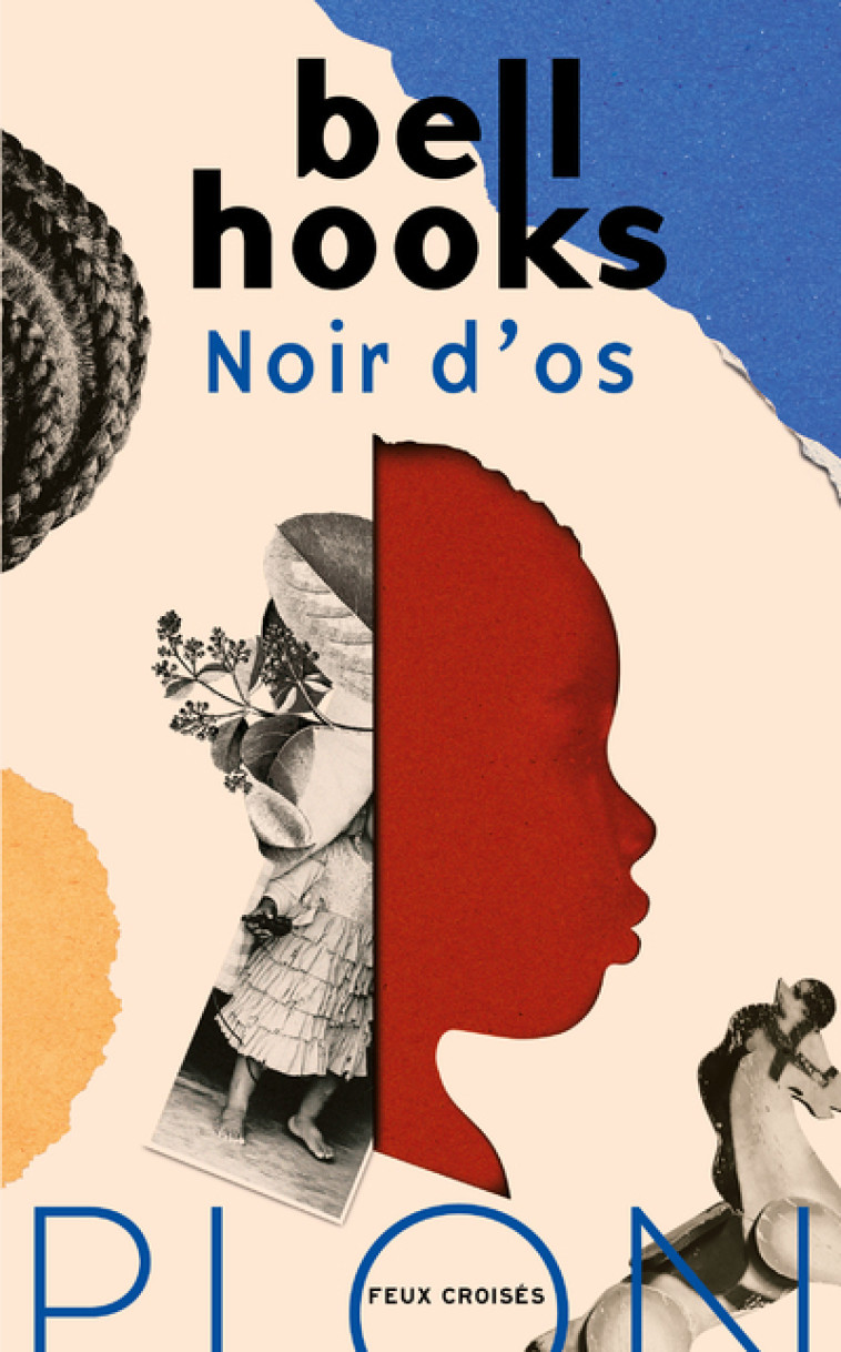 Noir d'os - Bell Hooks, Lorraine Delavaud, Bell Hooks, Lorraine Delavaud - PLON