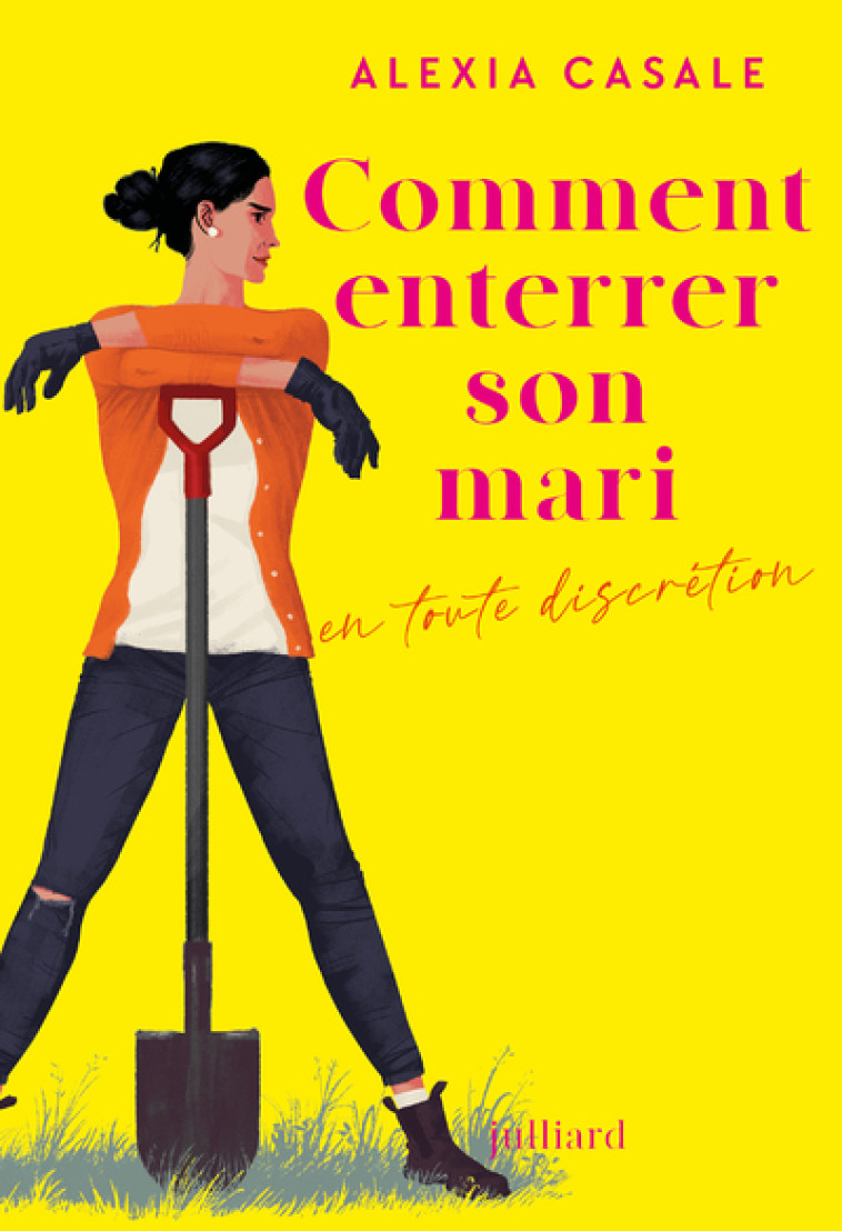Comment enterrer son mari en toute discrétion - Alexia Casale, Cécile Hermellin, Alexia Casale, Cécile Hermellin - JULLIARD