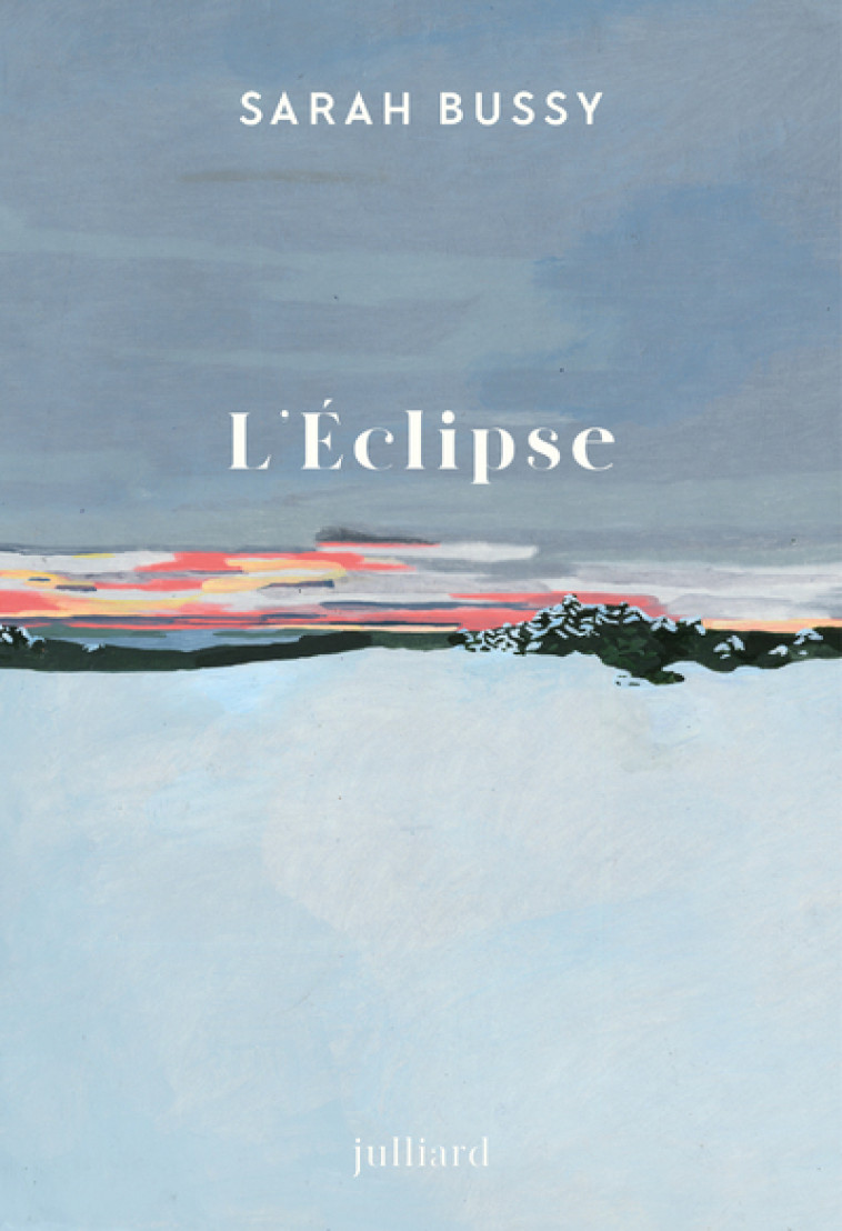 L'éclipse - Sarah Bussy, Sarah Bussy - JULLIARD