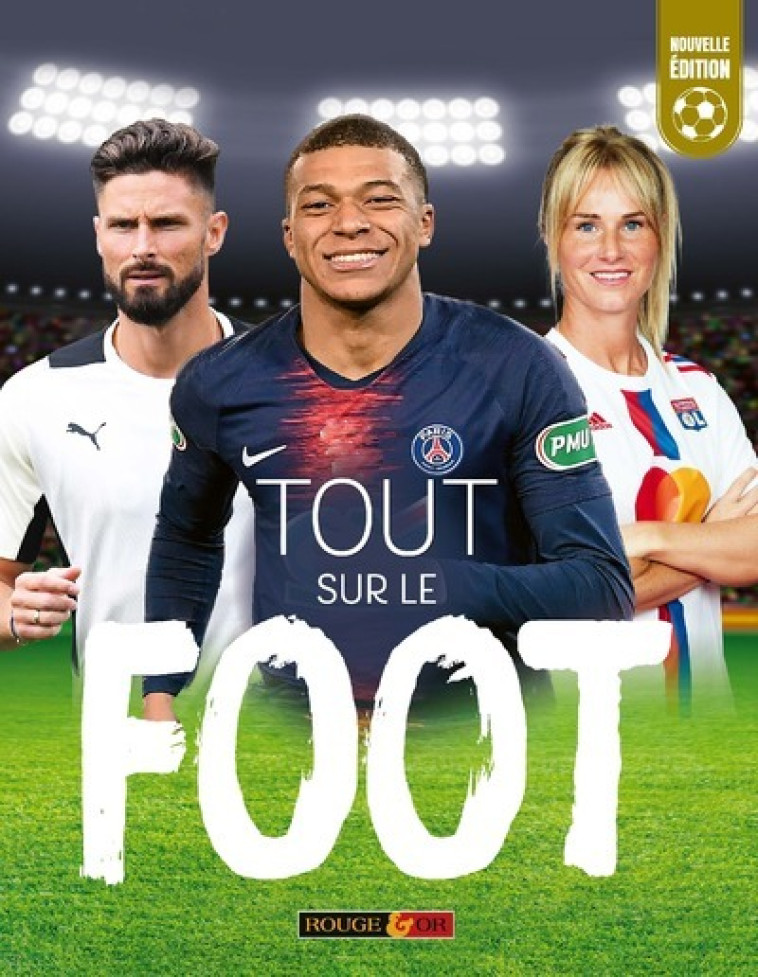 Tout sur le foot - Clive Gifford, Parchment Parchment, M. Bucklet, N. Harris, Thomas Guidicelli - ROUGE ET OR