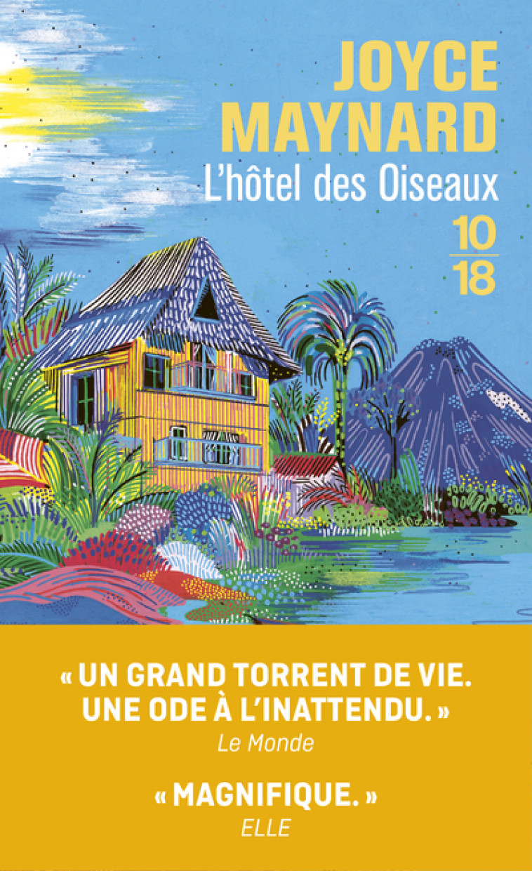 L'hôtel des oiseaux - Joyce Maynard, Florence Lévy-Paolini, Joyce Maynard, Florence Lévy-Paolini - 10 X 18