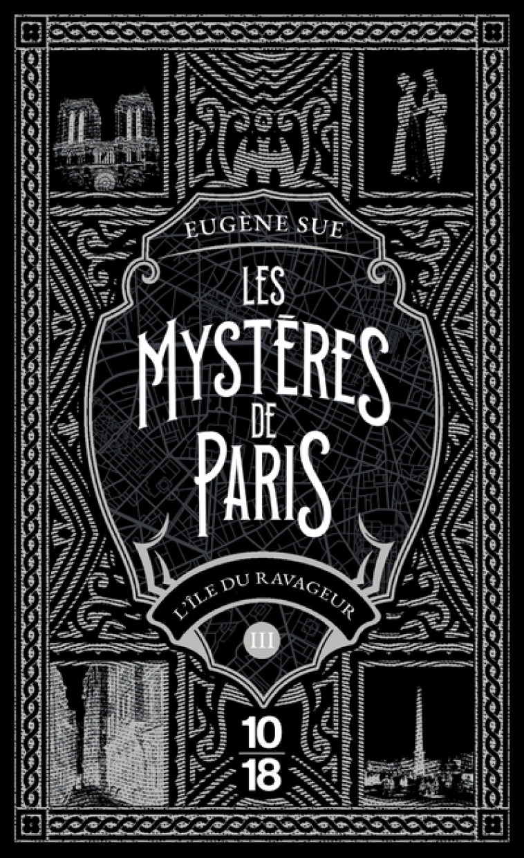 Les Mystères de Paris - Tome 3 - Eugène Sue, Eugène Sue - 10 X 18