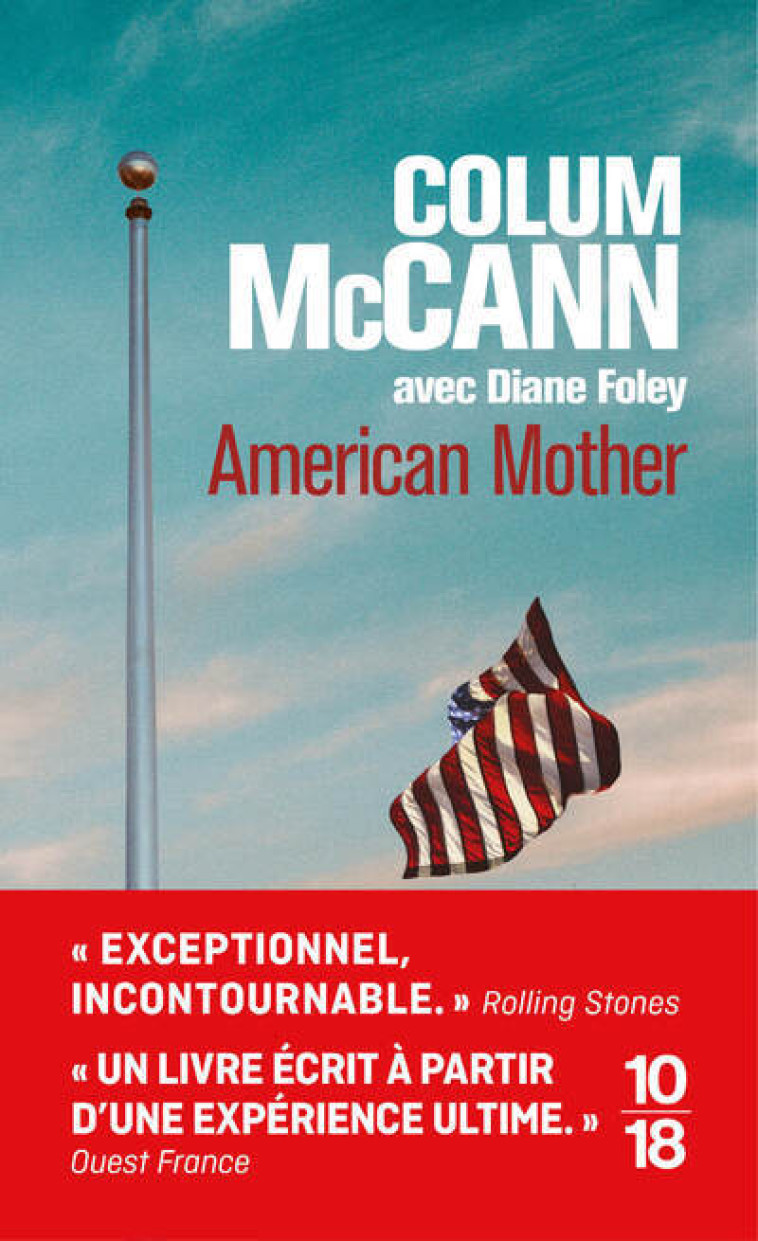 American mother - Colum McCann, Diane Foley, Clément Baude, Colum McCann, Diane Foley, Clément Baude - 10 X 18
