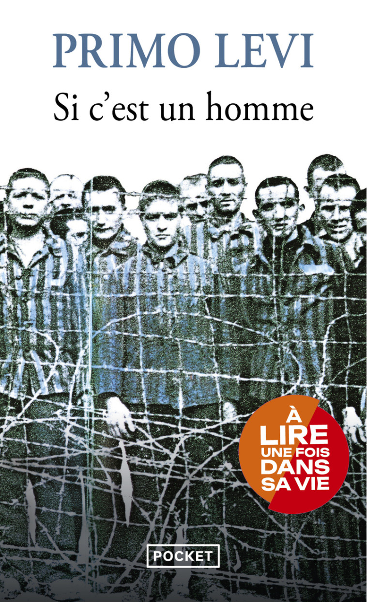 Si c'est un homme - Primo Levi, Martine Schruoffeneger, Primo Levi, Martine Schruoffeneger - POCKET